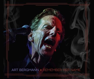 Art Bergmann, “Remember Her Name” Album Cover (medium)