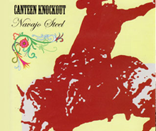 Canteen Knockout, “Navajo Steel” Album Cover (medium)