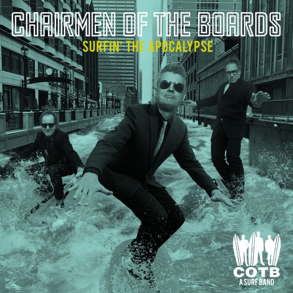 Chairmen Of The Boards, "Surfin' The Apocalypse" Album Cover (large)