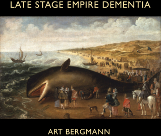 Art Bergmann, "Late Stage Empire Dementia" Album Cover (medium)