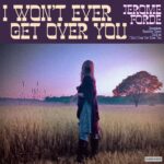 JEROME FORDE & (weewerk) RELEASE NEW EP                         – I WON’T EVER GET OVER YOU